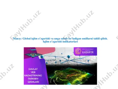 global iqlim o’zgarishi va unga sabab bo’ladigan omillarni tahlil qilish. iqlim o’zgarishi indikatorlari — PPTX