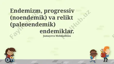 endemizm, progressiv (neoendemik) va relikt (paleoendemik) endemiklar — PPTX