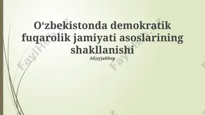 oʻzbekistonda demokratik fuqarolik jamiyati asoslarining shakllanishi — PPTX