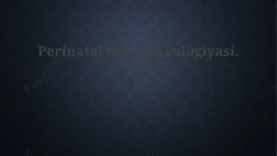 perinatal davr psixologiyasi — PPTX