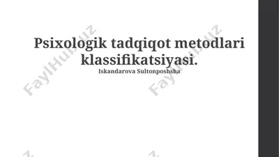 psixologik tadqiqot metodlari klassifikatsiyasi — PPTX