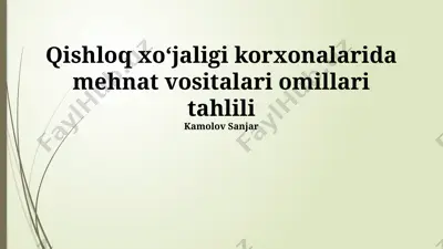 qishloq xoʻjaligi korxonalarida mehnat vositalari omillari tahlili — PPTX