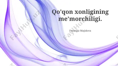 qoʻqon xonligining meʼmorchiligi — PPTX