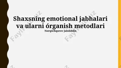 shaxsning emotional jabhalari va ularni o‘rganish metodlari — PPTX
