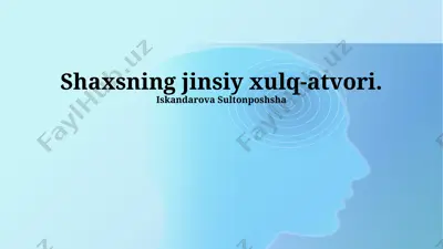 shaxsning jinsiy xulq-atvori — PPTX