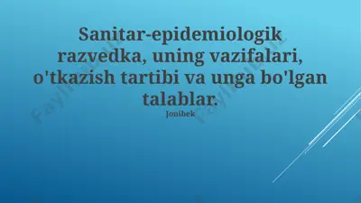 sanitariya-epidemiologik razvedka bo‘yicha taqdimot — PPTX