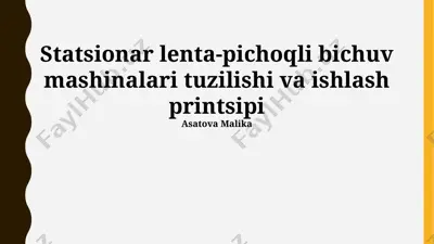 statsionar lenta-pichoqli bichuv mashinalari tuzilishi va ishlash printsipi — PPTX