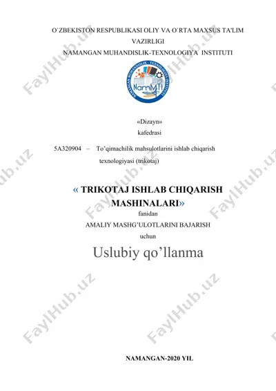 uslubiy qo‘llanma: «trikotaj ishlab chiqarish mashinalari» fanidan amaliy mashg‘ulotlar — DOCX
