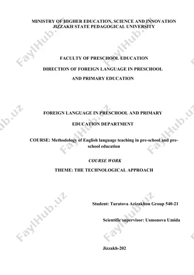 kurs ishi: ingliz tilini maktabgacha va boshlang‘ich ta’limda o‘qitishda texnologik yondashuv — DOCX
