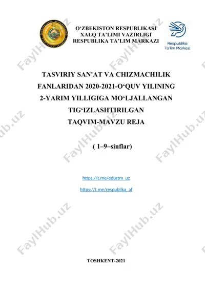 tasviriy san'at va chizmachilik fanlaridan 2020–2021 o‘quv yilining 2-yarim yilligiga mo‘ljallangan tig‘izlashtirilgan taqvim-mavzu reja (1–9-sinflar) — DOCX