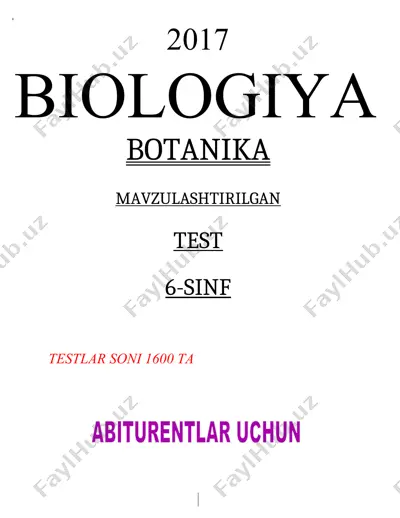 6-sinf mavzulashtirilgan biologiya testlar to‘plami (botanika) — DOCX
