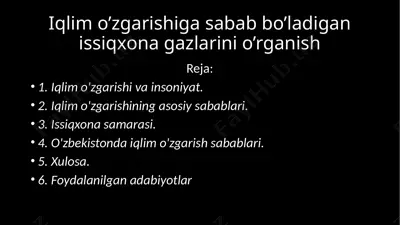 iqlim o’zgarishiga sabab bo’ladigan issiqxona gazlarini o’rganish — PPTX