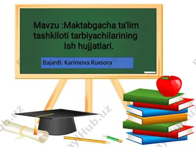 umumiy tipdagi maktabgacha ta’lim tashkiloti tarbiyachisining ish hujjatlari — DOCX