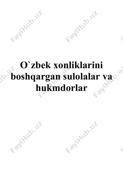 o‘zbek xonliklarini boshqargan sulolalar va hukmdorlar — DOCX