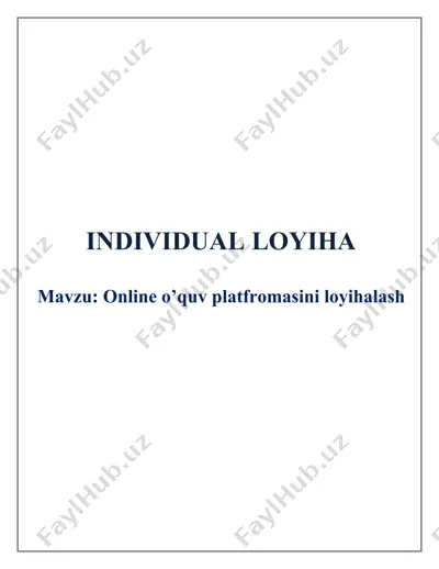 individual loyiha: online o‘quv platformasini loyihalash — DOCX