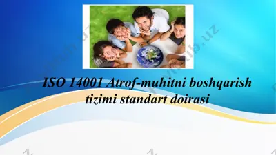 iso 14001 atrof-muhitni boshqarish tizimi standart doirasi — PPTX