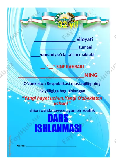 “yangi hayot uchun, yangi o‘zbekiston uchun!” mustaqillikka bag‘ishlangan 1 soatlik dars taqdimoti — DOCX