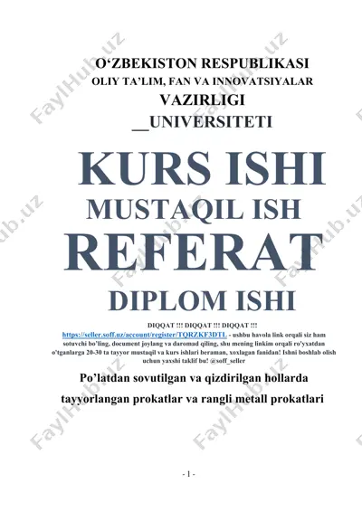 po’latdan sovutilgan va qizdirilgan hollarda tayyorlangan prokatlar va rangli metall prokatlari (kurs ishi) — DOCX