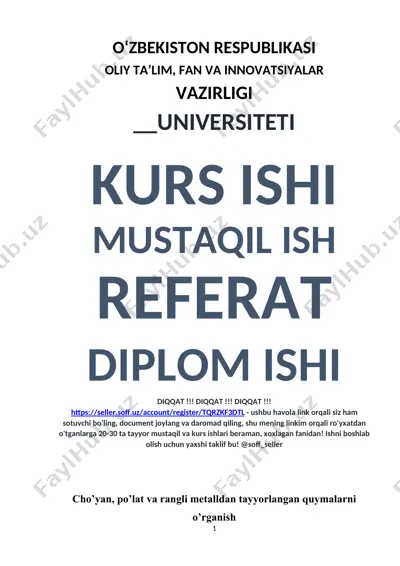 cho’yan, po’lat va rangli metalldan tayyorlangan quymalarni o’rganish — DOCX