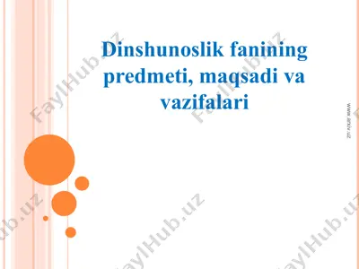 dinshunoslik fanining predmeti, maqsadi va vazifalari — PPT
