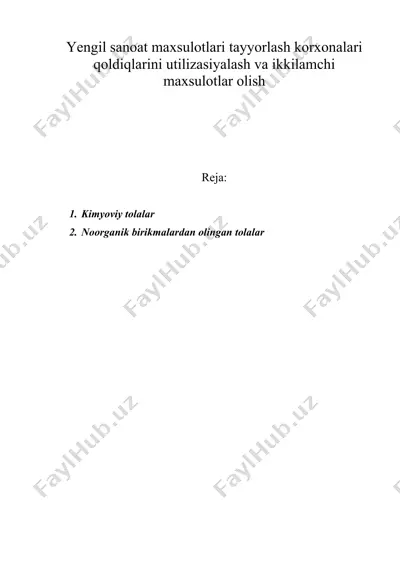yengil sanoat maxsulotlari tayyorlash korxonalari qoldiqlarini utilizasiyalash va ikkilamchi maxsulotlar olish — DOCX