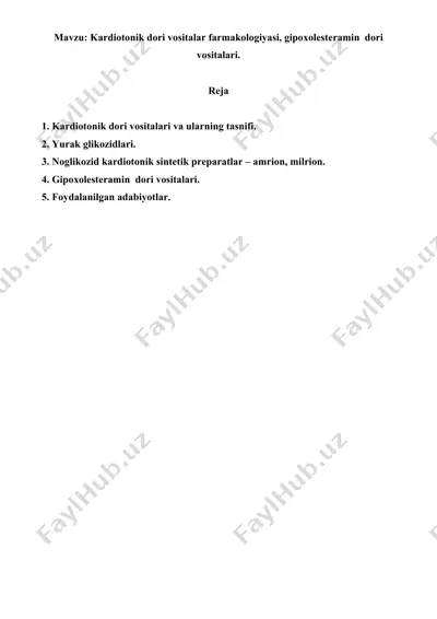 kardiotonik dori vositalar farmakologiyasi, gipoxolesteramin  dori vositalari. referat 9 bet. — DOC