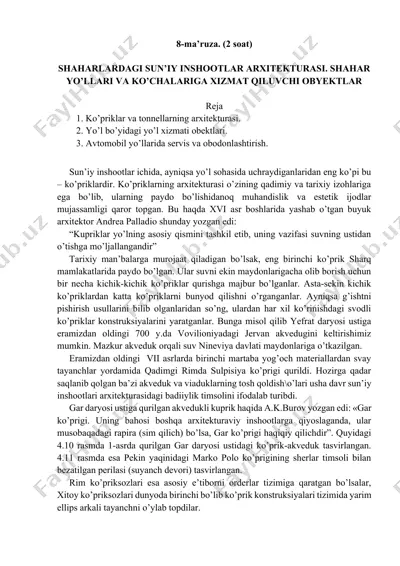 8-ma’ruza: shaharlardagi sun’iy inshootlar arxitekturasi. shaharning yo’llari va ko’chalariga xizmat qiluvchi obyektlar — DOCX