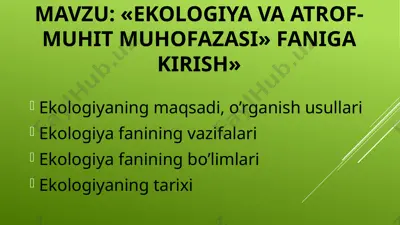 ekologiya va atrof-muhit muhofazasi faniga kirish — PPTX