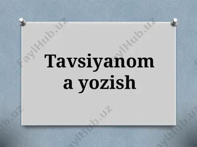 tavsiyanoma yozish dars rejasi — PPTX