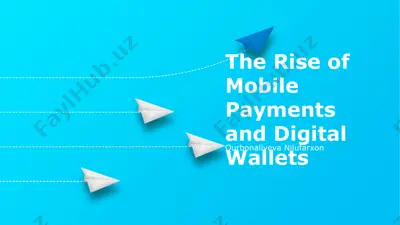 the rise of mobile payments and digital wallets — PPTX