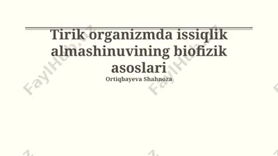 tirik organizmda issiqlik almashinuvining biofizik asoslari — PPTX