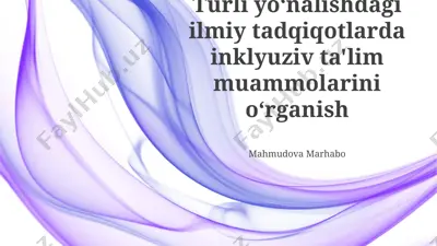 turli yo‘nalishdagi ilmiy tadqiqotlarda inklyuziv ta'lim muammolarini o‘rganish — PPTX