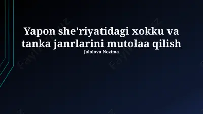 yapon she'riyatidagi xokku va tanka janrlarini mutolaa qilish — PPTX