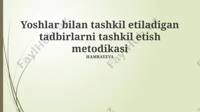 yoshlar bilan tadbirlarni tashkil etish metodikasi — PPTX