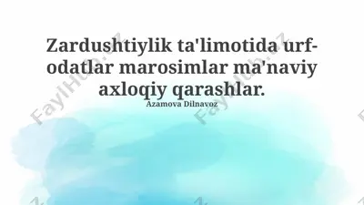 zardushtiylik ta'limotida urf-odatlar, marosimlar va ma'naviy-axloqiy qarashlar — PPTX