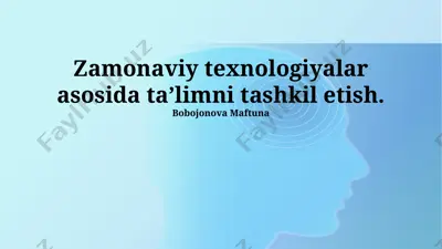 zamonaviy texnologiyalar asosida taʼlimni tashkil etish — PPTX
