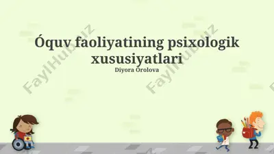 óquv faoliyatining psixologik xususiyatlari — PPTX