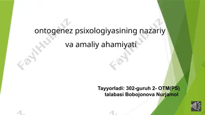 ontogenez psixologiyasining nazariy va amaliy ahamiyati — PPTX