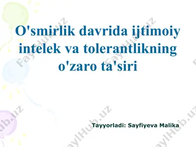 o'smirlik davrida ijtimoiy intelek va tolerantlikning o'zaro ta'siri — PPTX