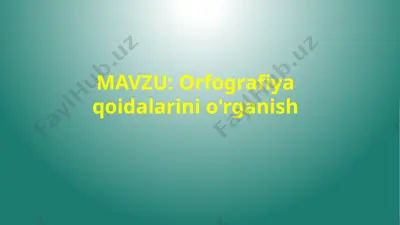 orfografiya qoidalarini o‘rganish — PPTX