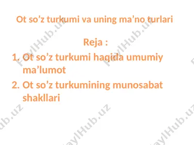 ot so’z turkumi va uning ma’no turlari — PPTX