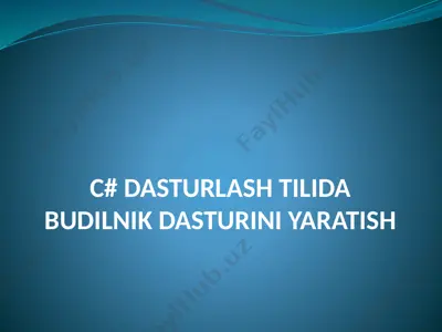 c# dasturlash tilida budilnik dasturi — PPTX