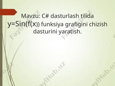 c# dasturlash tilida y=sin(x) funksiyasi grafigini chizish dasturi — PPTX