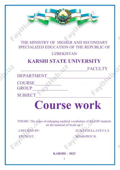 “the ways of enlarging medical vocabulary of the esp students on the material of scale up 3” mavzusidagi kurs ishi — DOCX
