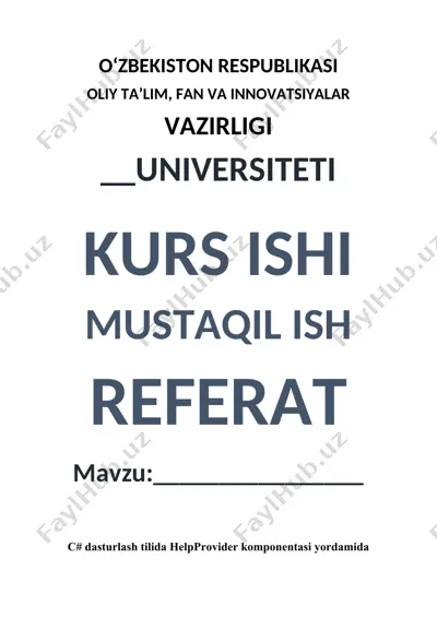 c# dasturlash tilida helpprovider komponentasi yordamida dasturlar yaratish — DOCX