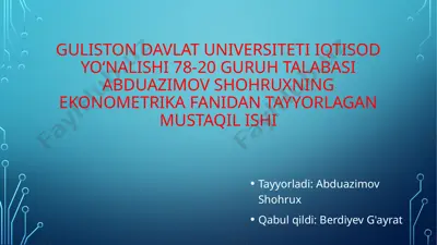 ekonometrika fanidan mustaqil ish — PPTX