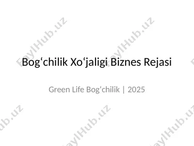 green life bogʻchilik xoʻjaligi — PPTX