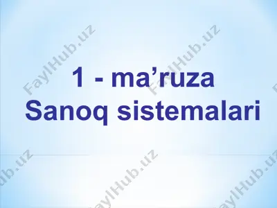 sanoq sistemalari (ma’ruza) — PPT