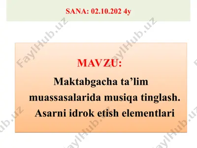 maktabgacha ta’lim muassasalarida musiqa tinglash. asarni idrok etish elementlari — PPT