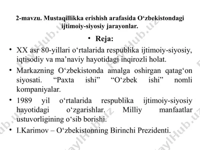 2-mavzu. mustaqillikka erishish arafasida o‘zbekistondagi ijtimoiy-siyosiy jarayonlar — PPT